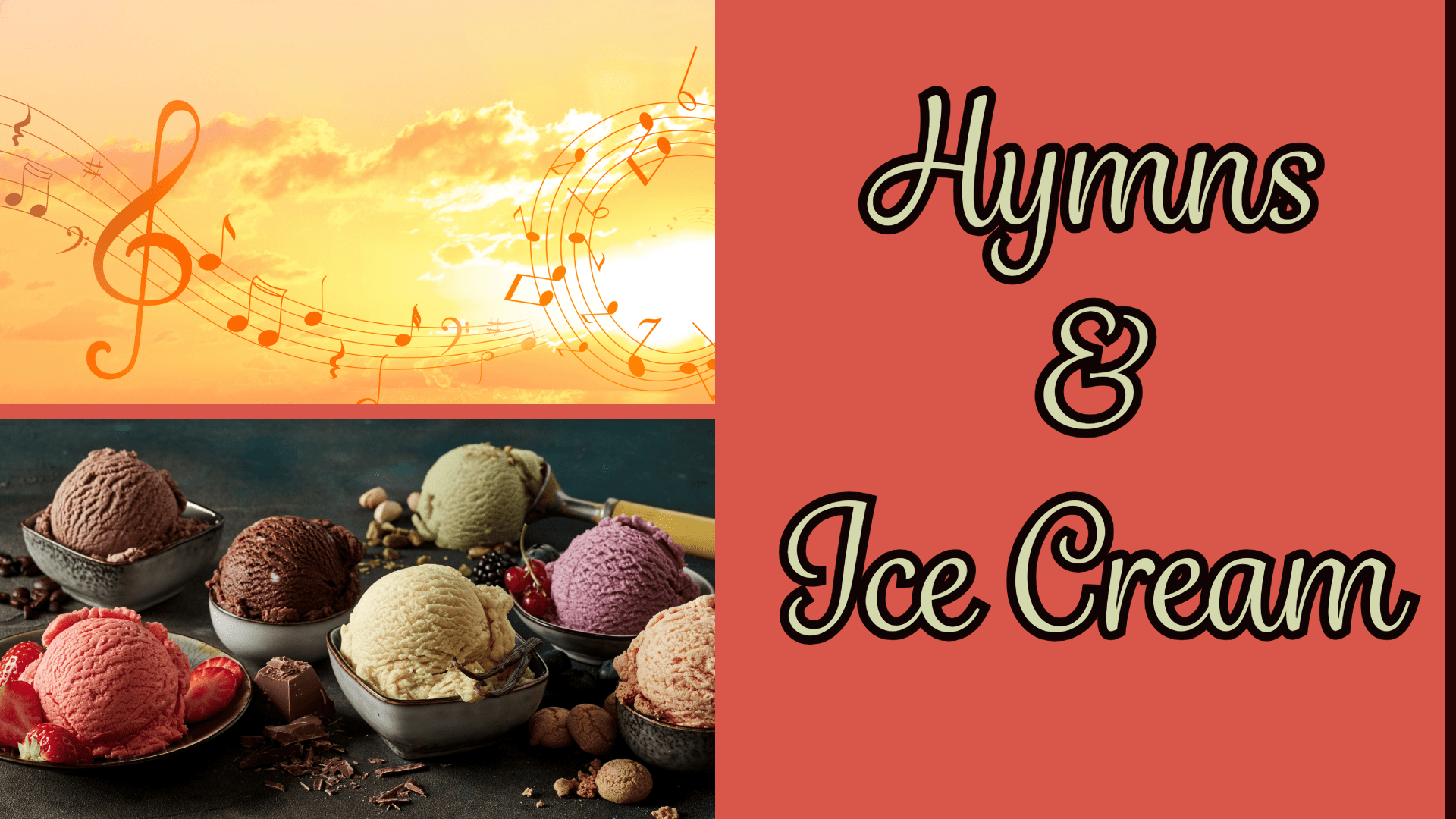 Hymns & Ice Cream 3